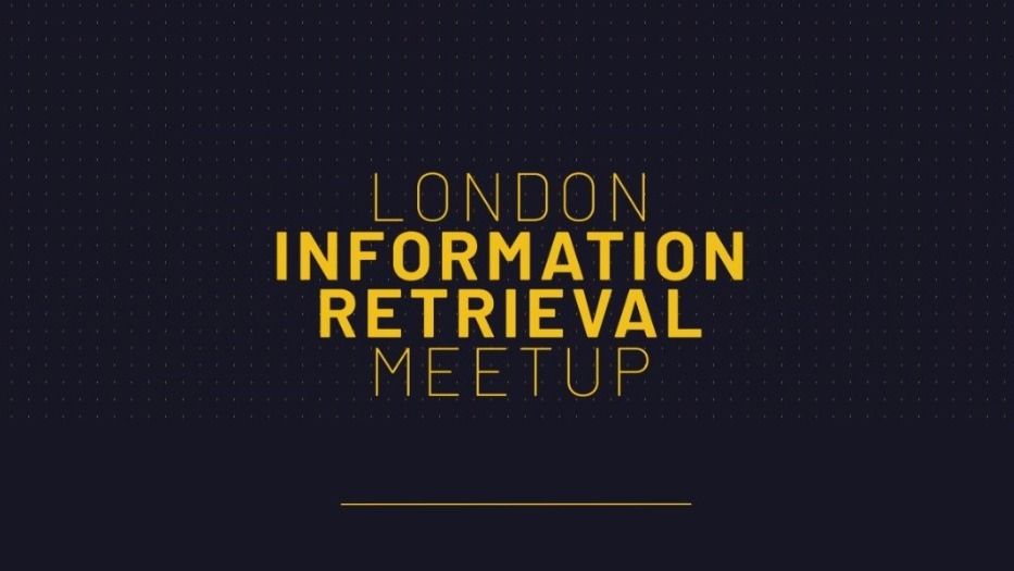 london information retrieval meetup