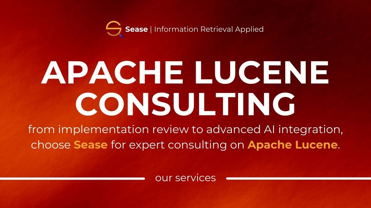 Apache Lucene Consulting - Sease | Information Retrieval Applied